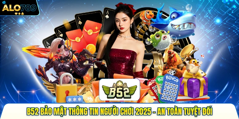 Alo789 Bảo Mật Thông Tin Người Chơi 2026 - An Toàn Tuyệt Đối 3