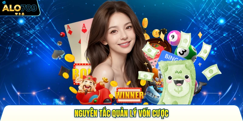 Nguyên tắc quản lý vốn cược