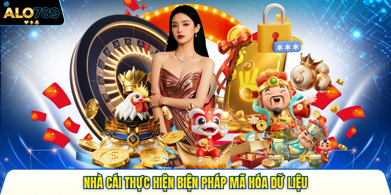 Nhà cái thực hiện biện pháp mã hóa dữ liệu