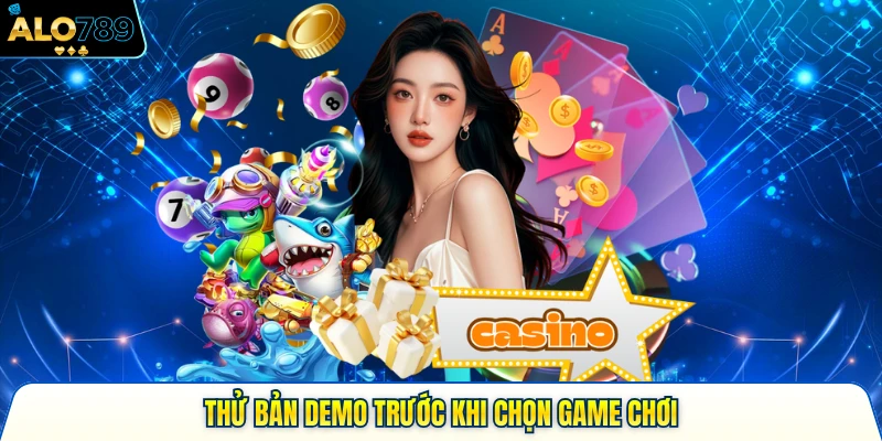 Thử bản demo trước khi chọn game chơi