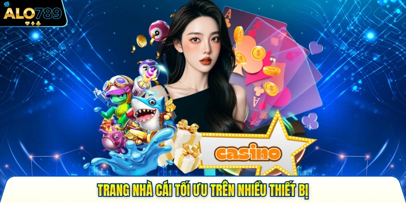 Trang nhà cái tối ưu trên nhiều thiết bị